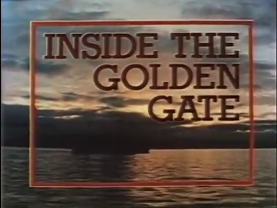 Inside the Golden Gate