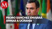España enviará armas a Ucrania, rectifica Pedro Sánchez