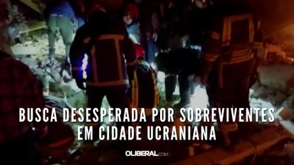 Busca desesperada por sobreviventes em cidade ucraniana