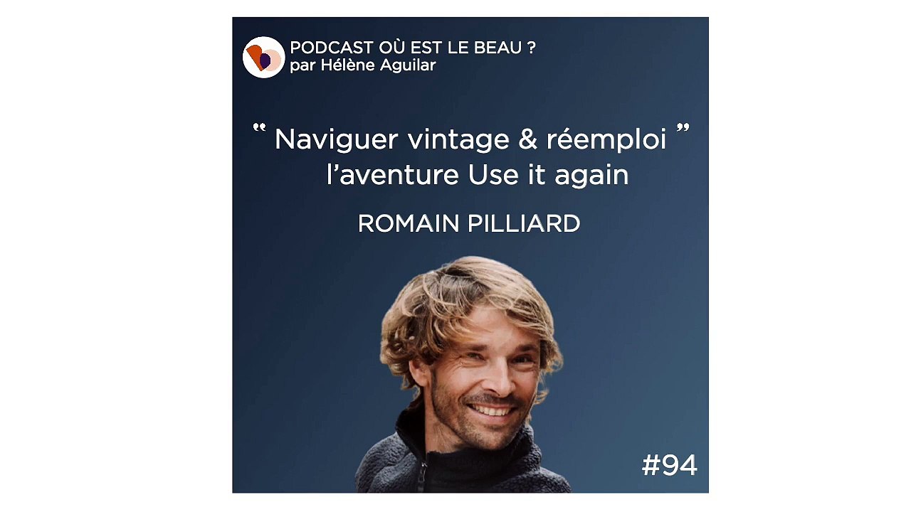 Podcast : Romain Pilliard - Où est le beau ? - Elle Déco