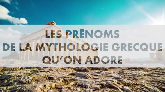 PRENOMS : Notre sélection de prénoms de la mythologie grecque