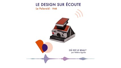 Podcast : Le polaroid - Où est le beau ? - Elle Déco