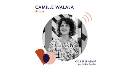 Podcast : Camille Walala - Où est le beau ? - Elle Déco