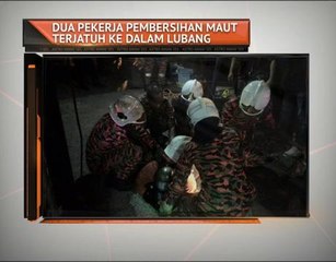 Dua pekerja pembersihan maut terjatuh ke dalam lubang