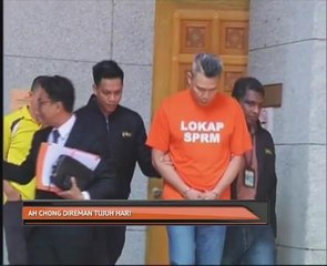 Ah Chong direman tujuh hari