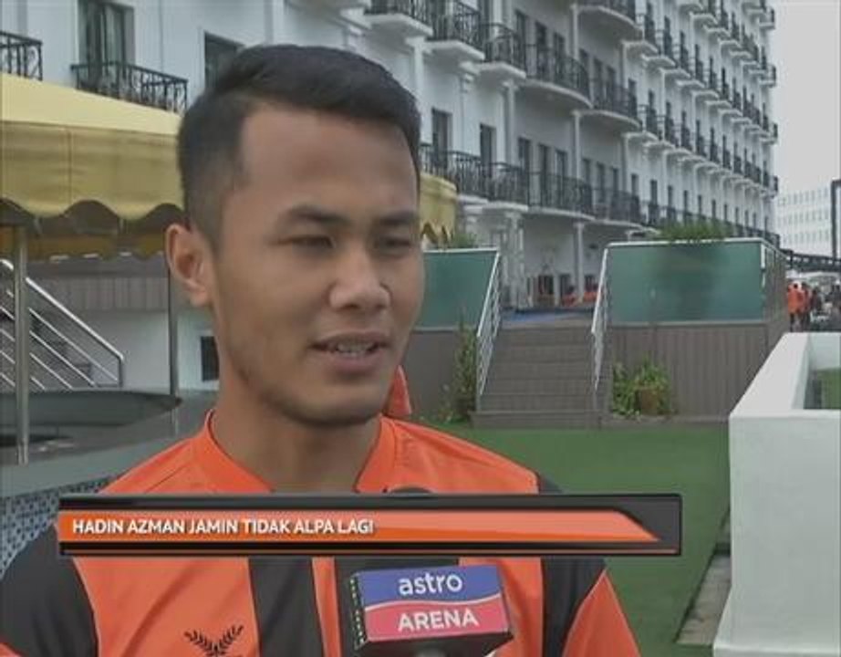 Hadin Azman jamin tidak alpa lagi