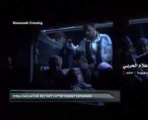 Syria evacuation restarts after deadly explosion