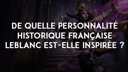 League of Legends : de qui s'inspire Leblanc ?