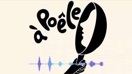 Podcast A Poêle - Septime - ELLE à Table