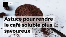 Voici l’astuce pour rendre le café soluble plus savoureux