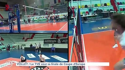 VOLLEY / Le TVB veut sa finale de Coupe d'Europe