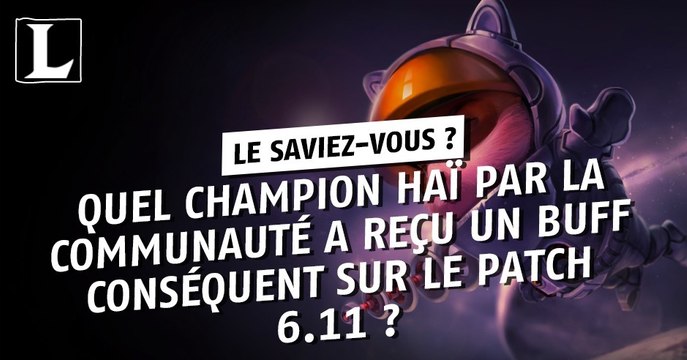 League of Legends : un champion détesté reçoit un buff important !