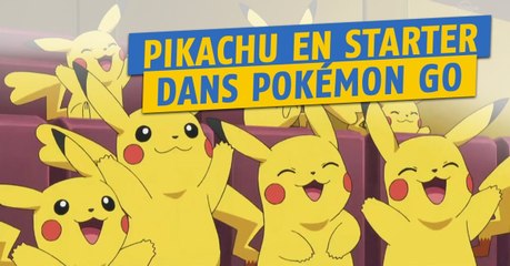 Pokémon Go : comment obtenir Pikachu dès le début du jeu