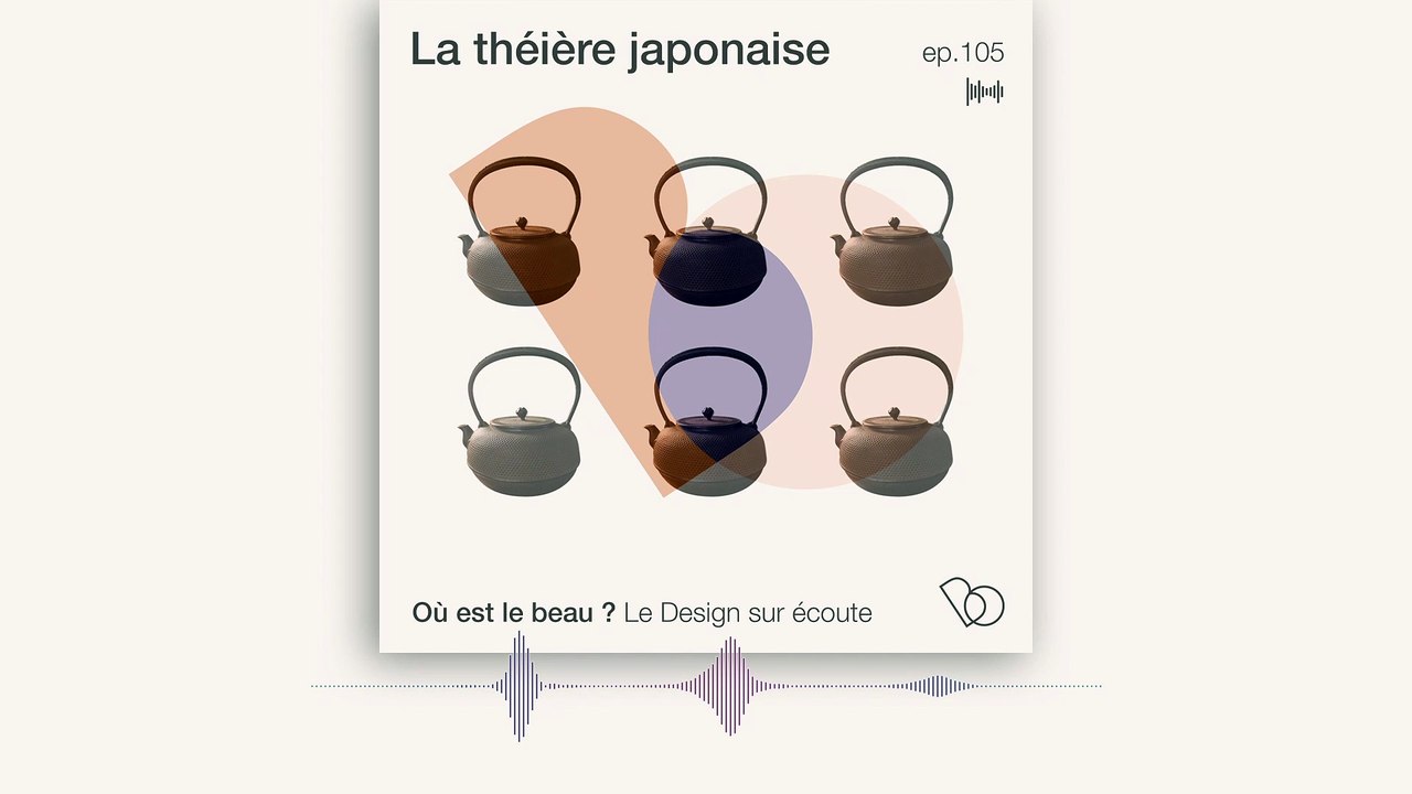 Podcast : La théière en fonte - Où est le beau ? - Elle Déco