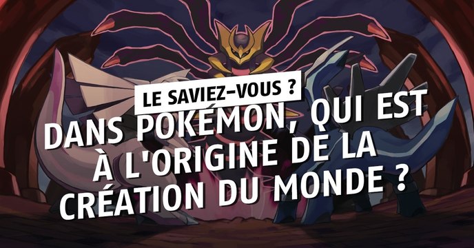 Pokémon : qui est à l'origine de la création du monde
