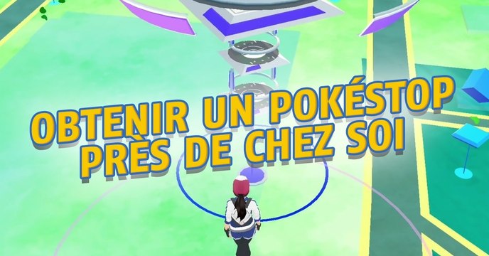 Pokémon Go : comment avoir un Pokéstop près de chez soi