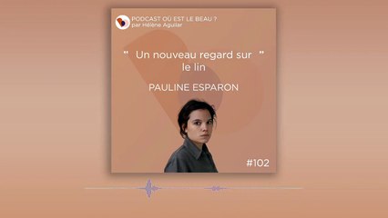 Podcast : Pauline Esparon - Où est le beau ? - Elle Déco