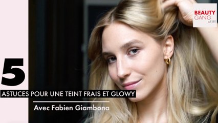 5 astuces infaillibles pour un teint frais et glowy