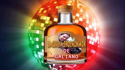 La Cususa de Galiano - Galiano y Su Chanchona
