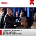 Quand un noir décide d'être raciste ça donne ce qui suit