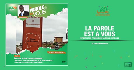 La parole est à vous du 02 mars par  Adama Bakayoko [ Radio Côte d'Ivoire ]