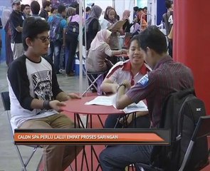 Calon SPA perlu lalui empat proses saringan