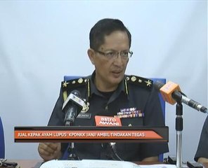 Jual kepak ayam lupus: KPDNKK janji ambil tindakan tegas