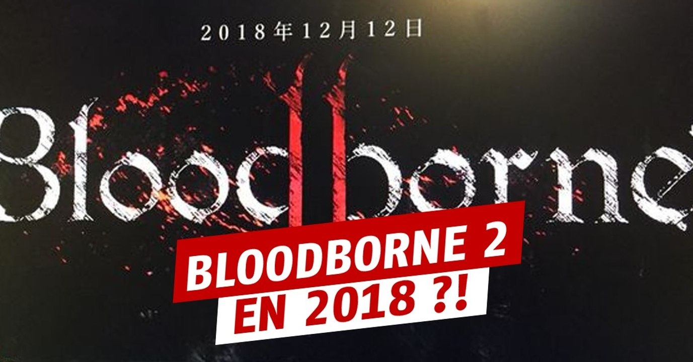 Bloodborne 2 date de sortie PS5, trailer, gameplay 2021, tout ce que l