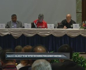 RUU355 unlikely to be voted on during Parliament meeting