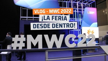 Así es el Mobile World Congress 2022 desde dentro