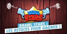 Brawl Stars (iOs, Android) : astuces, guides et solutions pour gagner dans le jeu de Supercell