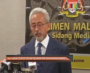 PAS jangan campur urusan dalaman PKR: Raja Kamarul Bahrin