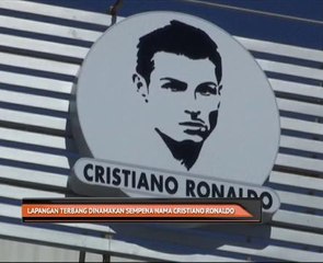 Lapangan terbang dinamakan sempena nama Cristiano Ronaldo