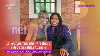 El gran encuentro entre Superholly y Yalitza Aparicio