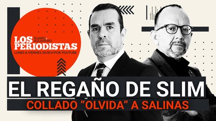 #EnVivo | #LosPeriodistas | Slim regaña a la élite empresarial | Collado “olvida” a Salinas en su trama
