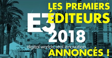 E3 2018 : la liste des jeux présents lors du salon du jeu vidéo
