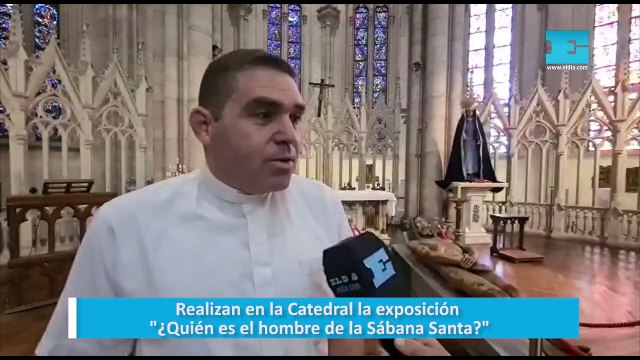 Realizan en la Catedral la exposición ¿Quién es el hombre de la Sábana Santa?