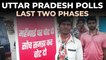 UP Polls | What to expect in 6th and 7th phase 