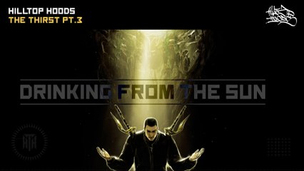 Hilltop Hoods - The Thirst Pt. 3