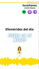 Efemérides de este jueves 03 de marzo 2022