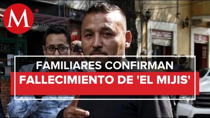 'El Mijis' murió en accidente automovilístico, confirman familiares