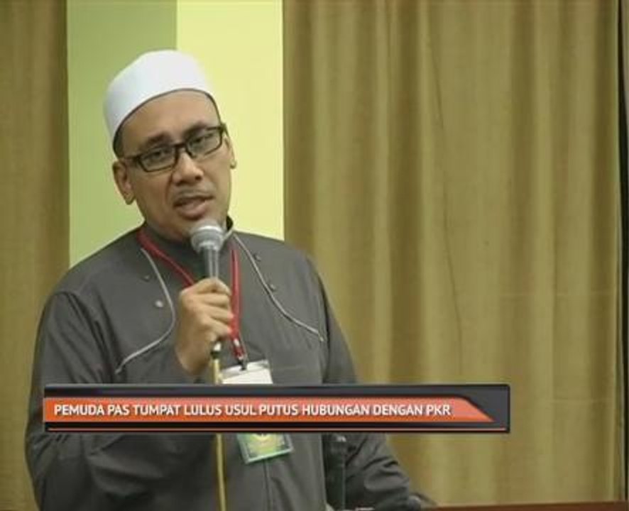 Pemuda PAS Tumpat lulus usul putus hubungan dengan PKR