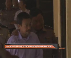 Pembunuhan Peguam Islam terkemuka Myanmar dihadap ke mahkamah