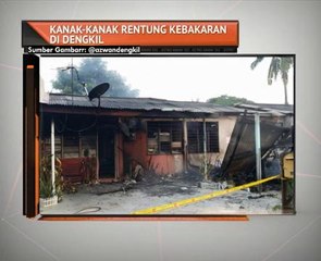 Kanak-kanak rentung kebakaran di Dengkil