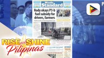 HEADLINES: Executive department, ni-review ang Oil Deregulation Law; Gobyerno, magbibigay ng subsidy sa halagang P3-B