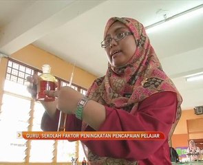 Guru, sekolah faktor peningkatan pencapaian pelajar