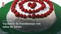 Vídeo Receta: Vacherin de frambuesas con salsa de limón