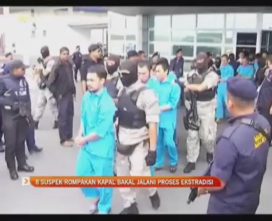 8 suspek rompakan kapal bakal jalani proses ekstradisi