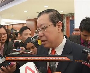 DAP desak kerajaan putuskan hubungan diplomatik dengan Korea Utara