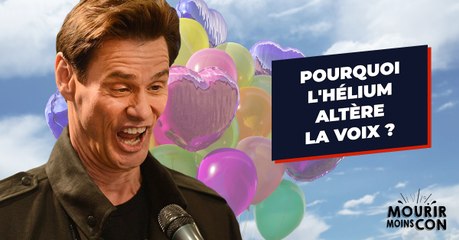 Pourquoi l'hélium change-t-il la voix ?